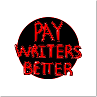 Pay Writers Better WGA Strike Posters and Art